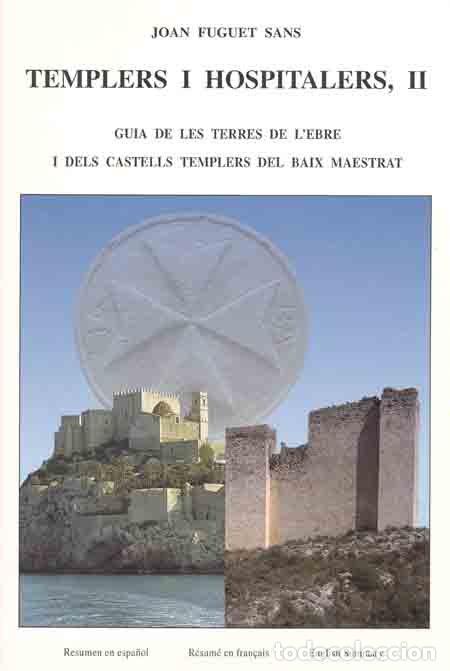 Libros: TEMPLERS I HOSPITALERS II. GUIA DE LES TERRES DE L'EBRE I CA - FUGUET SANS, JOAN