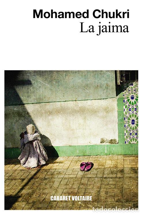 Libros: JAIMA,LA - CHUKRI, MOHAMED