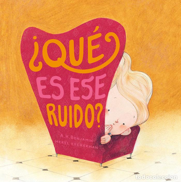 B&uuml;cher: QUE ES ESE RUIDO - BENJAMIN