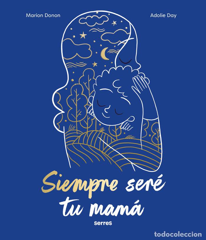 B&uuml;cher: SIEMPRE SERE TU MAMA - DONON, MARION