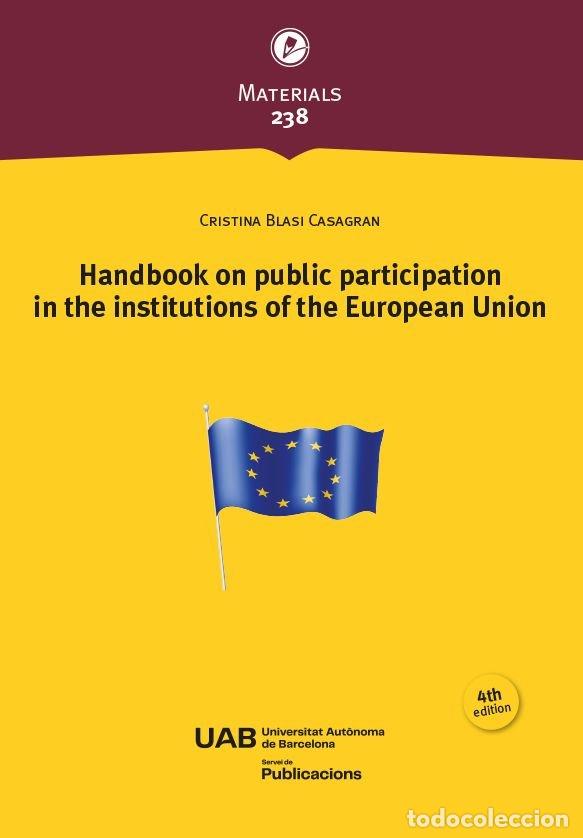 Livres: HANDBOOK ON PUBLIC PARTICIPATION IN THE INSTITUTIONS OF THE - BLASI CASAGRAN, CRISTINA