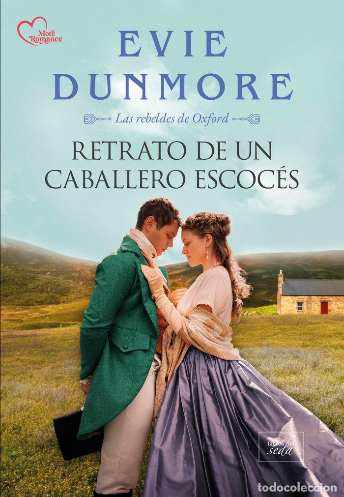 Livres: RETRATO DE UN CABALLERO ESCOCES - DUNMORE, EVIE