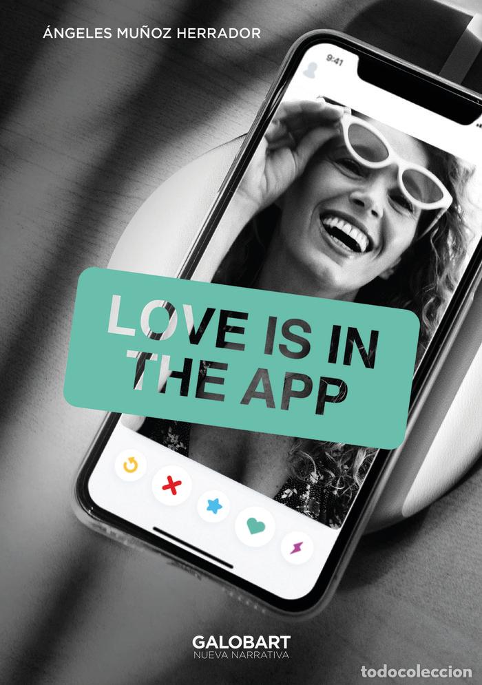 Livres: LOVE IS IN THE APP - MU&Ntilde;OZ HERRADOR, ANGELES