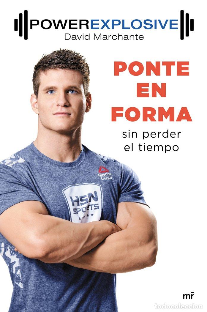 Libros: PONTE EN FORMA SIN PERDER EL TIEMPO - MARCHANTE DOMINGUEZ, DAVID