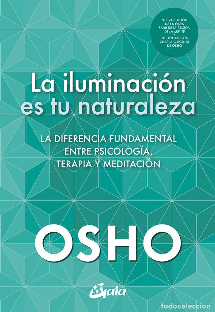 Libros: LA ILUMINACION ES TU NATURALEZA - OSHO