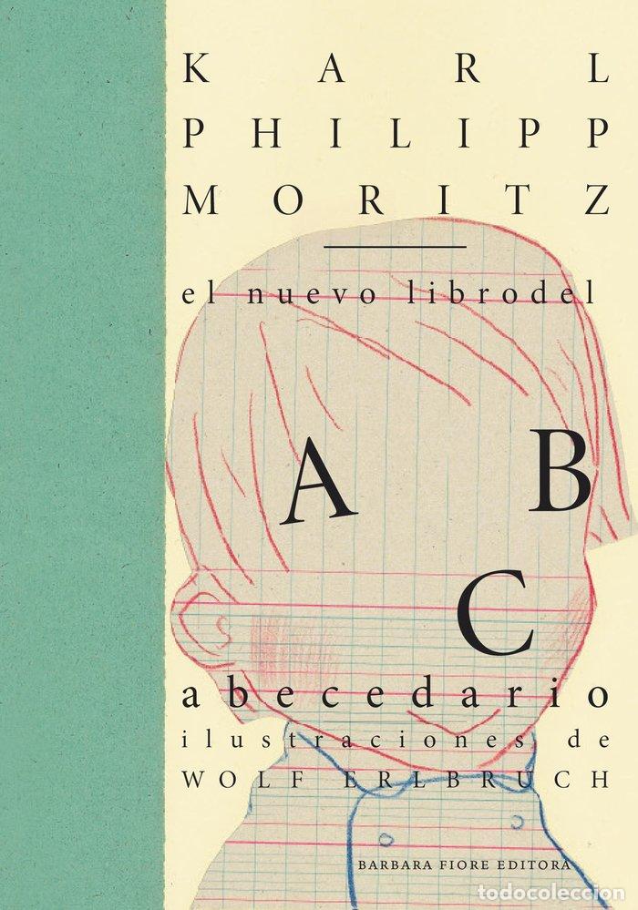 Livres: NUEVO LIBRO DEL ABECEDARIO 2&ordf;ED - MORITZ, KARL PHILIPP