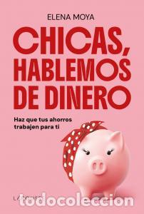 Livres: Chicas, hablemos de dinero - Moya, Elena