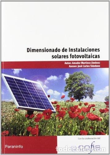 Livres: DIMENSIONADO DE INSTALACIONES SOLARES FOTOVOLTAICAS - MARTINEZ JIMENEZ, AMADOR