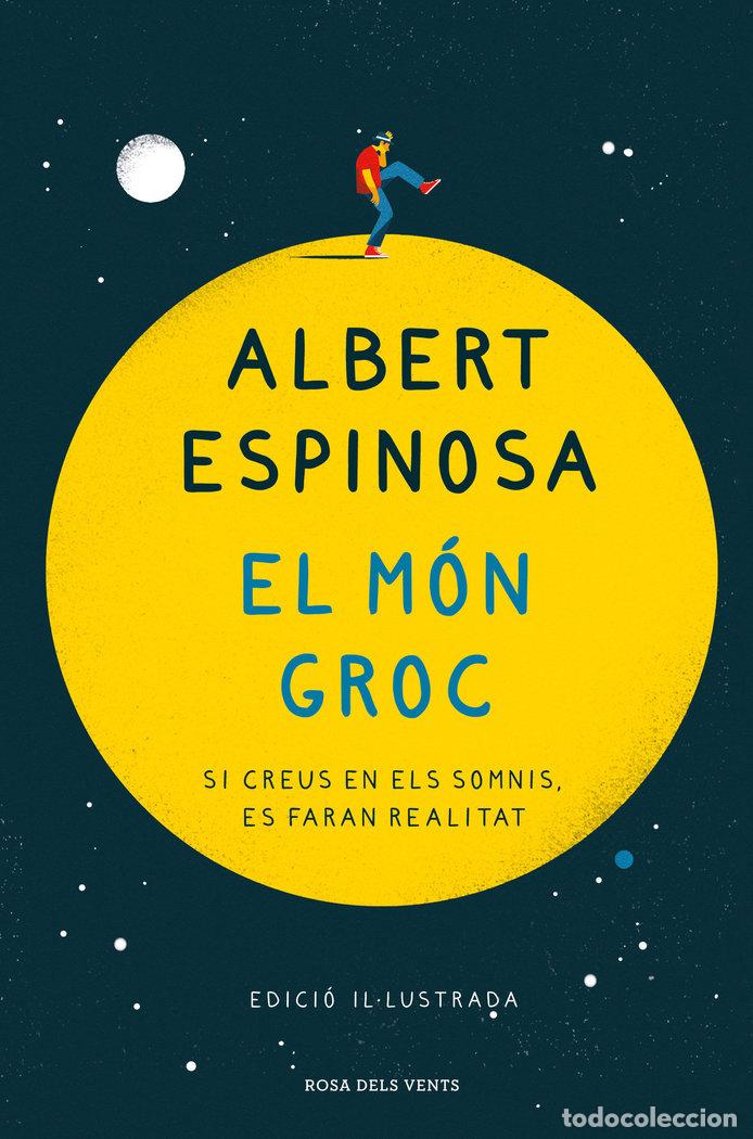 Livres: EL MON GROC (EDICIO IL&Uacute;LUSTRADA COMMEMORATIVA 15 ANIVERSARI) - ESPINOSA, ALBERT