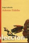 Livres: ADENIO FIDELIO - LABORDA, JORGE