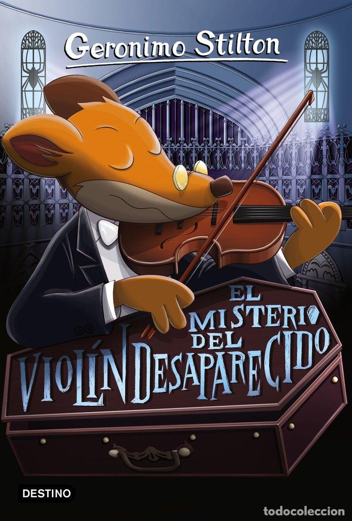 books: GERONIMO STILTON 64 EL MISTERIO DEL VIOLIN DESAPARECIDO - STILTON, GERONIMO