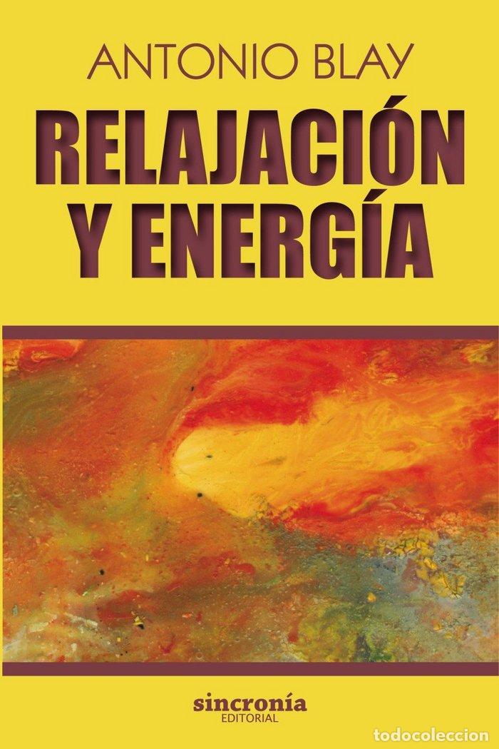 Libri: RELAJACION Y ENERGIA - BLAY, ANTONIO
