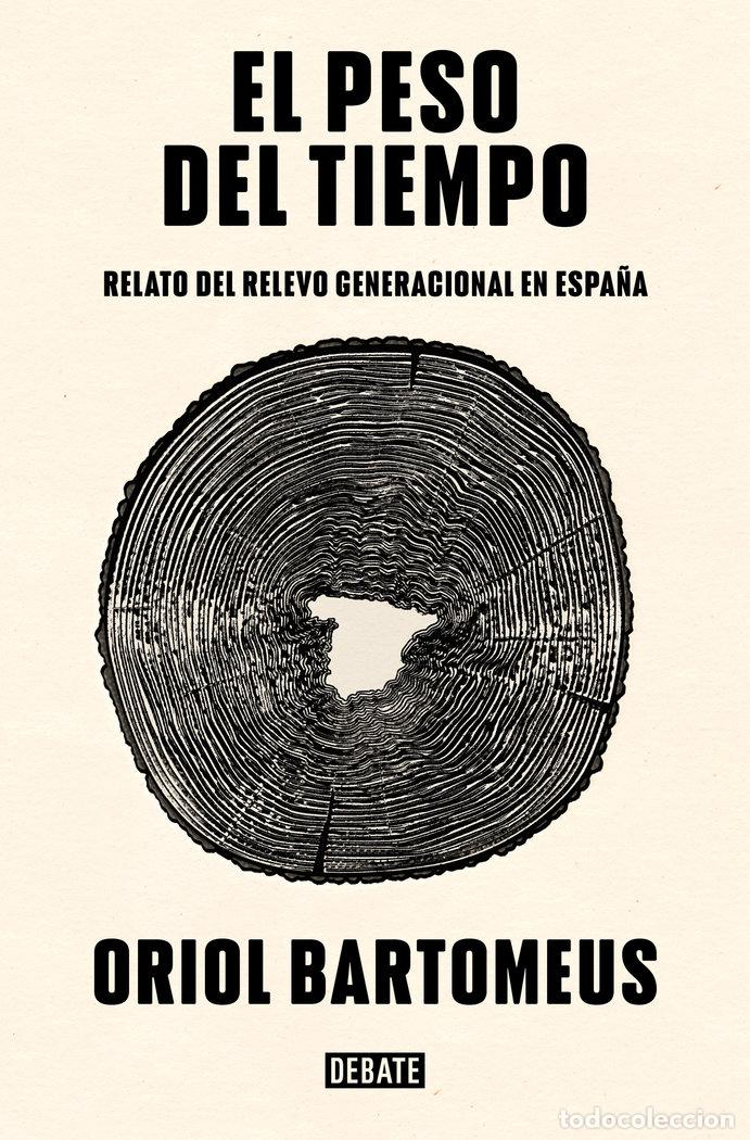 Libros: EL PESO DEL TIEMPO - ORIOL BARTOMEUS