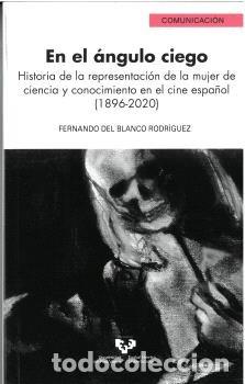 Livros: EN EL ANGULO CIEGO - FERNANDO DEL BLANCO RODRIGUEZ