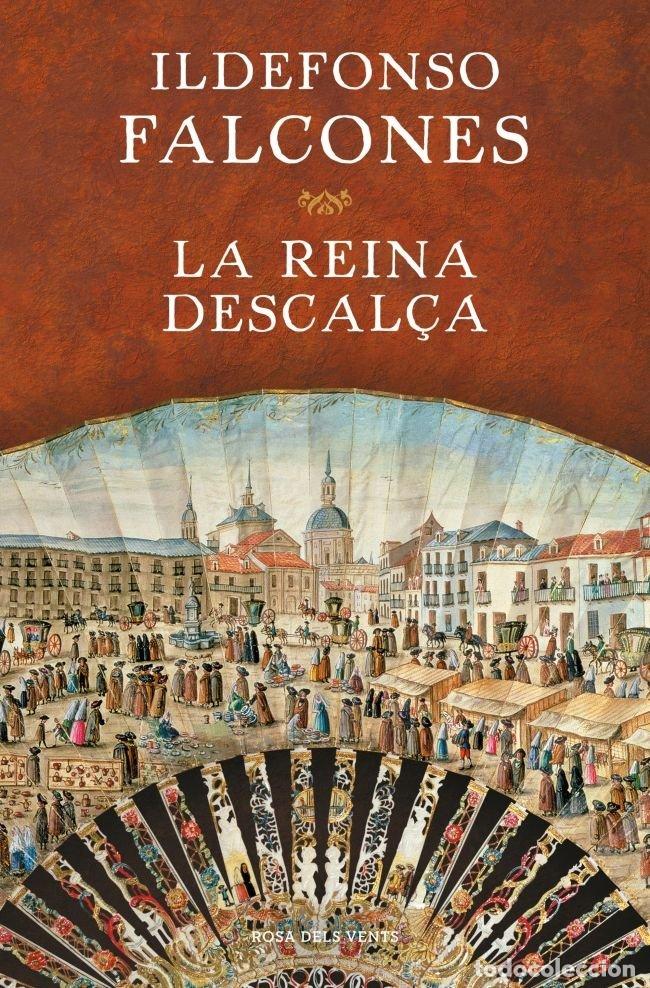 Livres: LA REINA DESCAL&Ccedil;A - FALCONES, ILDEFONSO