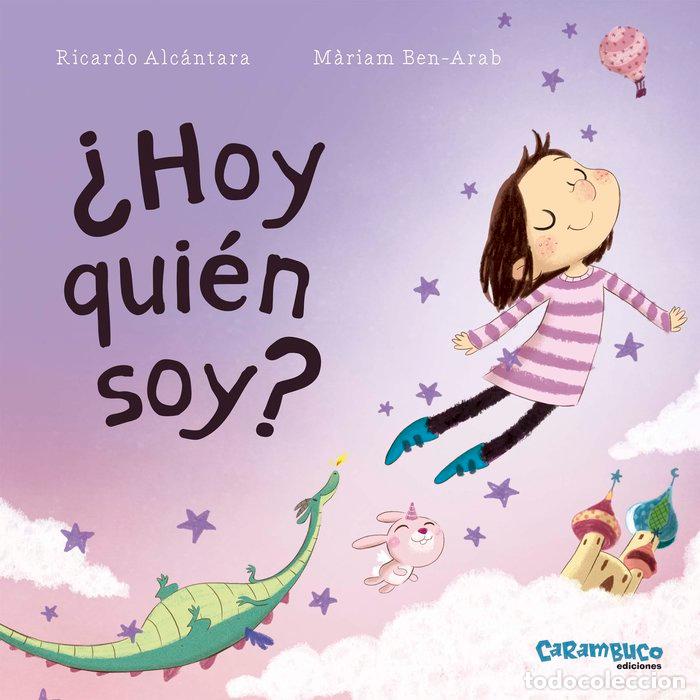 Libri: HOY QUIEN SOY - ALCANTARA SGARBI, RICARDO