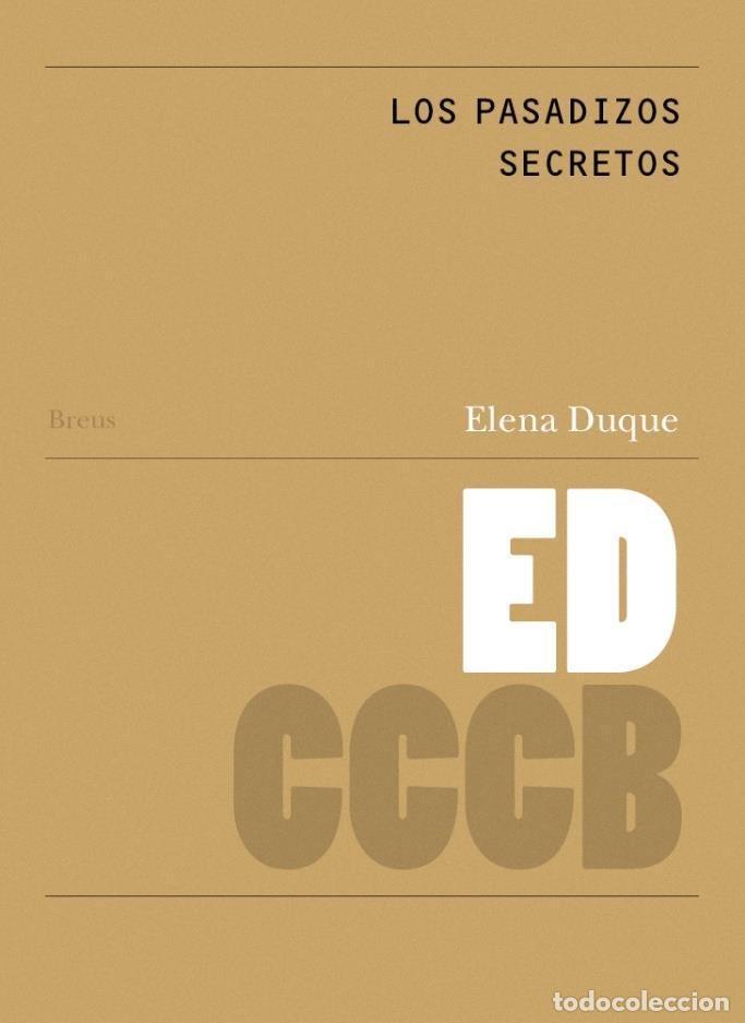 Libri: LOS PASADIZOS SECRETOS SECRET PASSAGES - DUQUE, ELENA