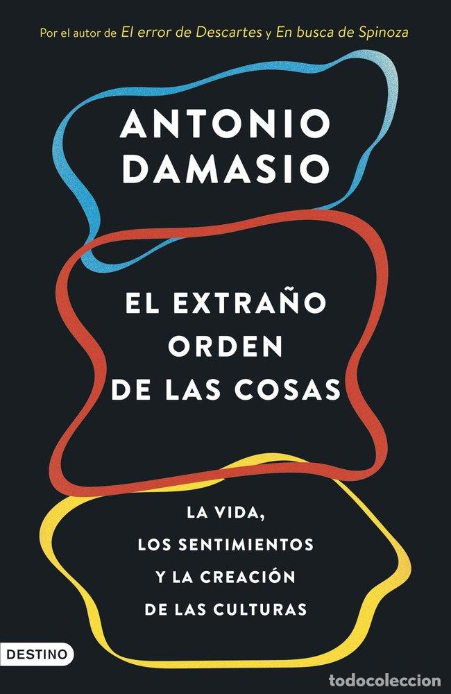 books: EL EXTRA&Ntilde;O ORDEN DE LAS COSAS - ANTONIO DAMASIO