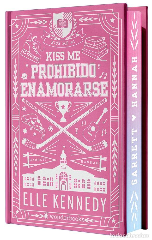Libri: PROHIBIDO ENAMORARSE #KISS ME 1 ED CANTOS PINTADOS - KENNEDY, ELLE