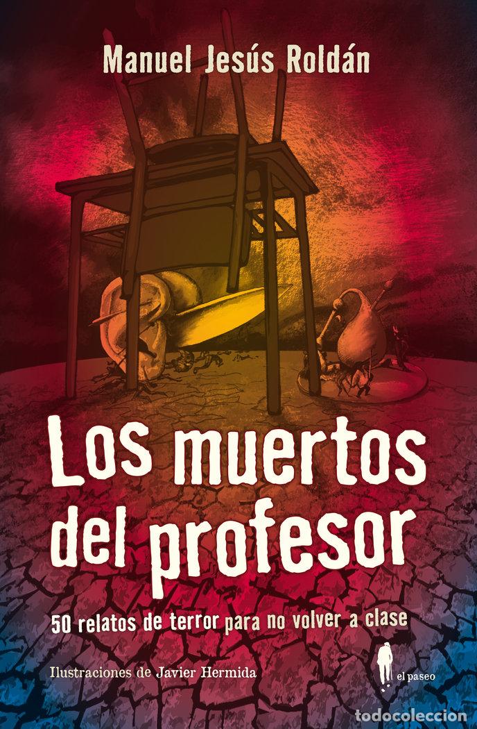 Libros: MUERTOS DEL PROFESOR,LOS - ROLDAN, MANUEL JESUS