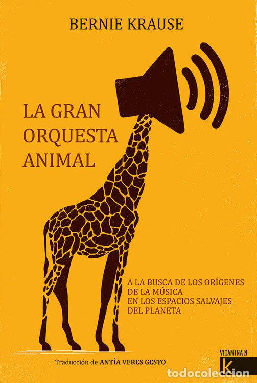 Libros: GRAN ORQUESTA ANIMAL,LA - KRAUSE, BERNIE