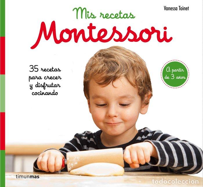 Libros: MIS RECETAS MONTESSORI - VANESSA TOINET