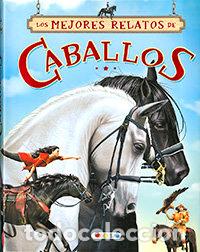 Livres: MEJORES RELATOS DE CABALLOS,LOS - AA.VV