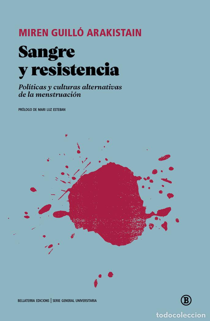 Livres: SANGRE Y RESISTENCIA POLITICAS Y CULTURAS ALTERNATIVAS MENS - MIREN GUILLO ARAKISTAIN