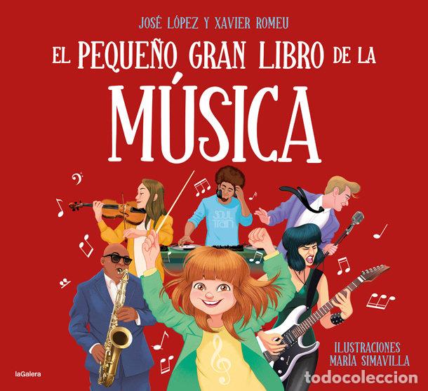 Libros: EL PEQUE&Ntilde;O GRAN LIBRO DE LA MUSICA - LOPEZ, JOSE