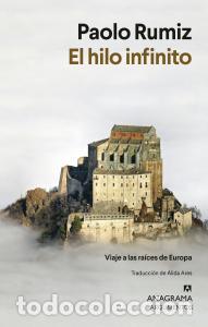 Libros: El hilo infinito - Rumiz, Paolo