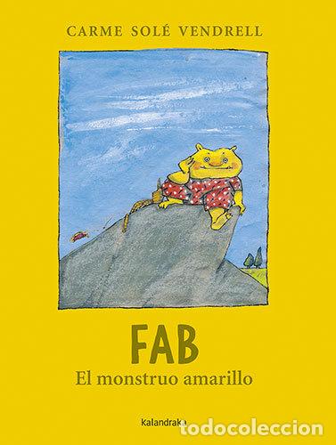 Libros: FAB EL MONSTRUO AMARILLO - SOLE VENDRELL, CARME