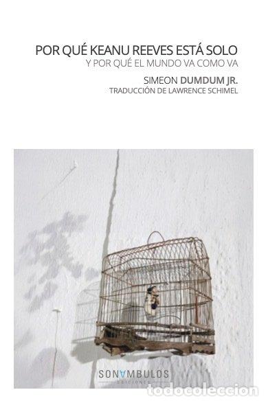 B&uuml;cher: POR QUE KEANU REEVES ESTA SOLO - DUMDUM JR, SIMEON