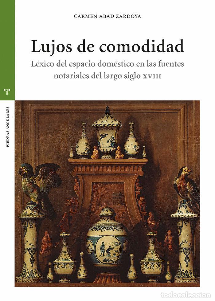 Libros: LUJOS DE COMODIDAD - ABAD ZARDOYA, CARMEN