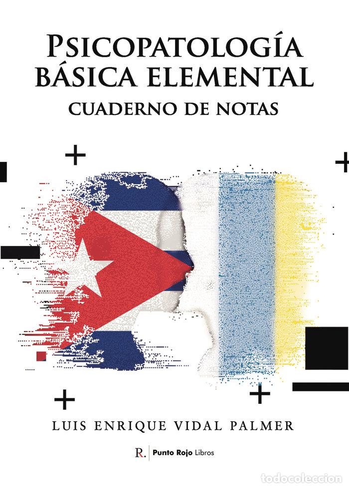 B&uuml;cher: PSICOPATOLOGIA BASICA ELEMENTAL CUADERNO DE NOTAS - VIDAL PALMER, LUIS ENRIQUE