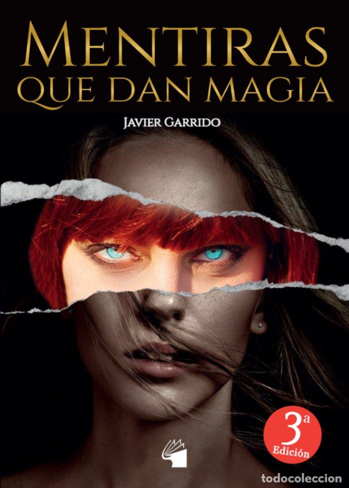 B&uuml;cher: MENTIRAS QUE DAN MAGIA - GARRIDO, JAVIER