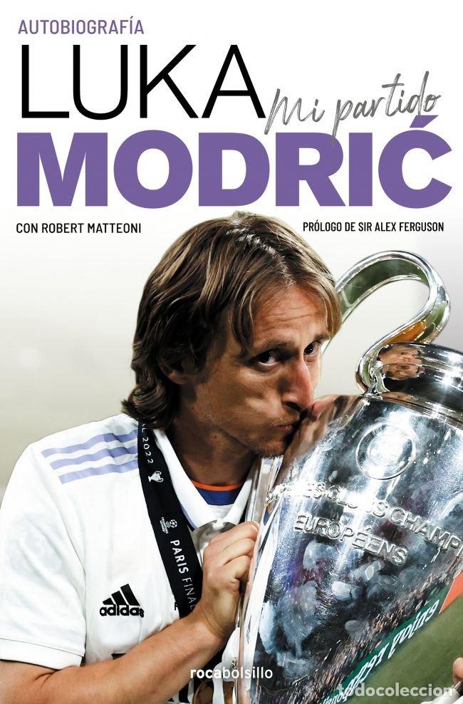 B&uuml;cher: MI PARTIDO LA AUTOBIOGRAFIA DE LUKA MODRIC - MODRIC, LUKA