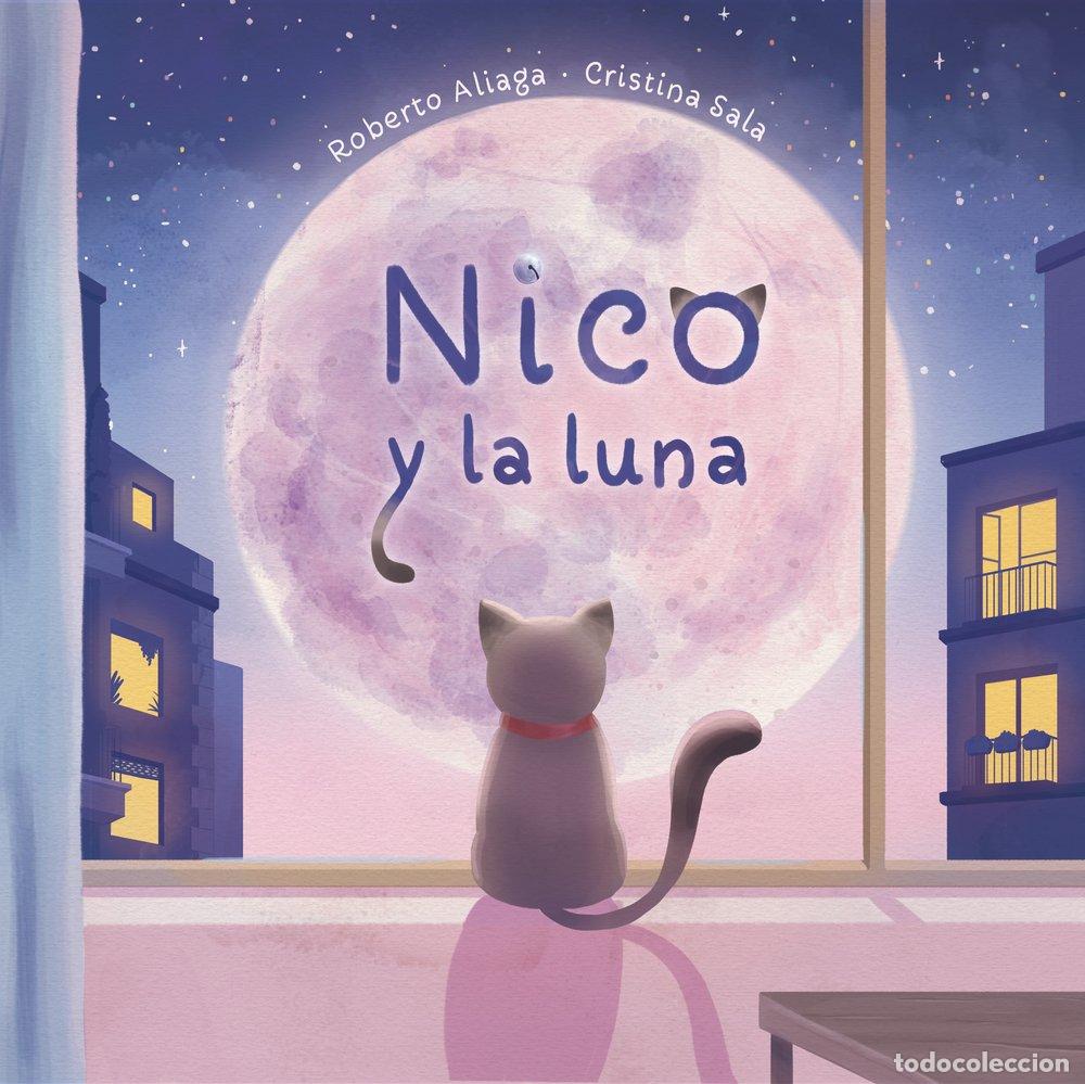 Libros: NICO Y LA LUNA - ALIAGA, ROBERTO