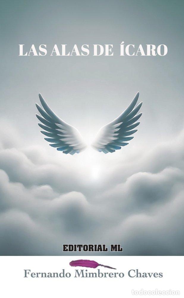 Libros: LAS ALAS DE ICARO - MIMBRERO CHAVES, FERNANDO