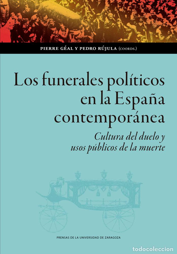 Libros: LOS FUNERALES POLITICOS EN LA ESPA&Ntilde;A CONTEMPORANEA - .