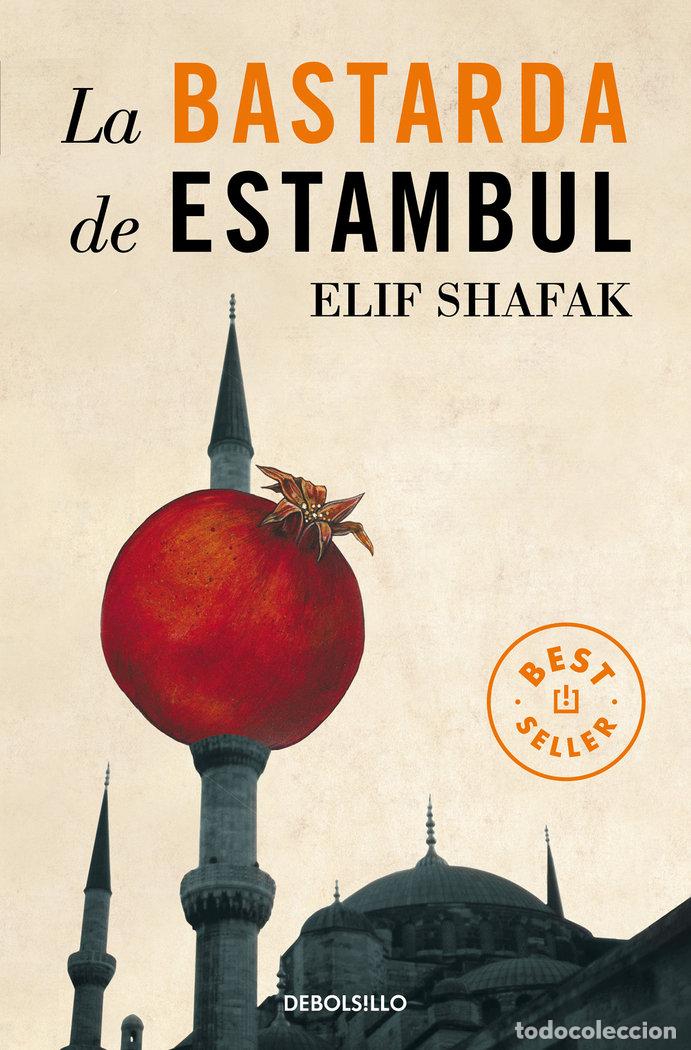Libros: BASTARDA DE ESTAMBUL,LA - SHAFAK, ELIF