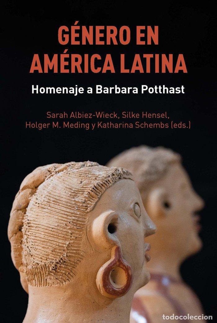 Libri: GENERO EN AMERICA LATINA - SARAH ALBIEZ WIECK