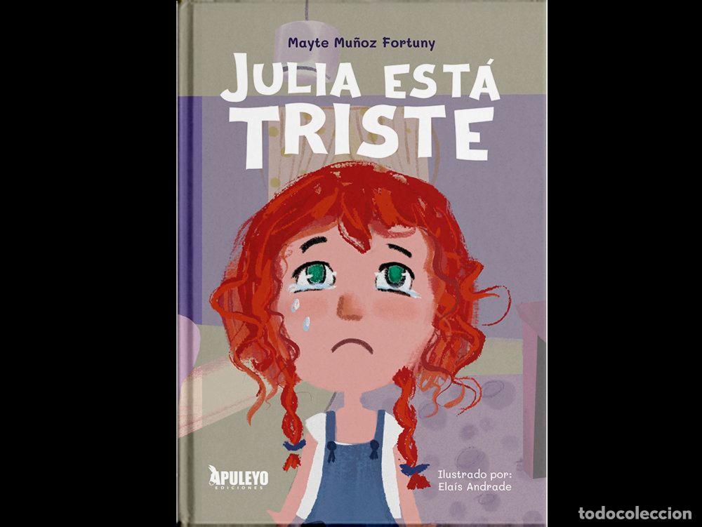 Livros: JULIA ESTA TRISTE - MU&Ntilde;OZ FORTUNY, MAYTE