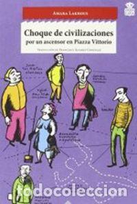 Livros: CHOQUE DE CIVILIZACIONES - LAKHOUS, AMARA