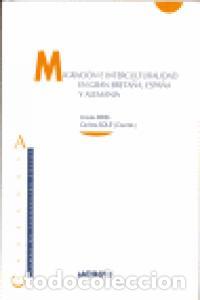 Livros: MIGRACION E INTERCULTURALIDAD EN GRAN BRETA&Ntilde;A - BIRSL, URSULA