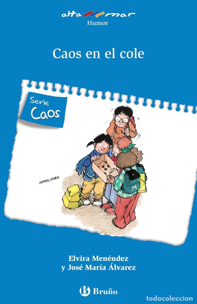 Libros: CAOS EN EL COLE - MENNDEZ, ELVIRA