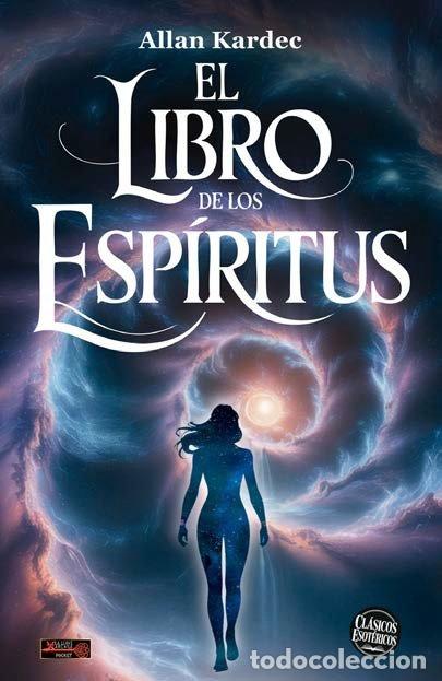 Libri: EL LIBRO DE LOS ESPIRITUS - ALLAN KARDEC