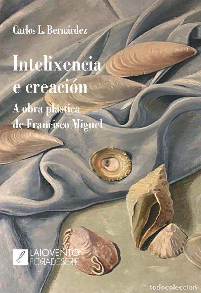 Libri: INTELIXENCIA E CREACION - L BERNARDEZ, CARLOS