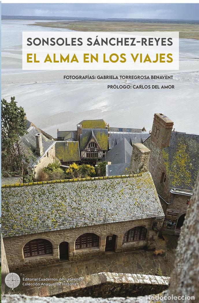 Libri: ALMA EN LOS VIAJES,EL - SANCHEZ-REYES, SONSOLES