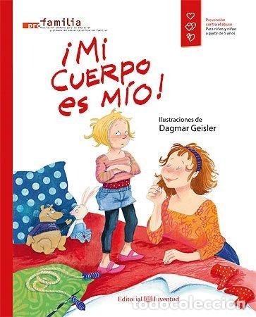 Libri: MI CUERPO ES MIO - PROFAMILIA