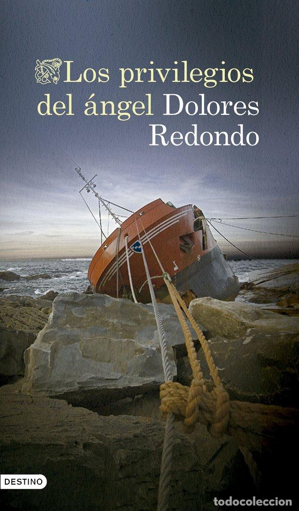 Libros: LOS PRIVILEGIOS DEL ANGEL - DOLORES REDONDO